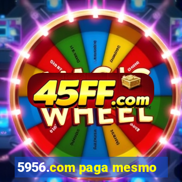 5956.com paga mesmo